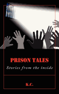 Prison Tales: Stories from the inside