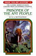 Prisoner of the Ant People - Montgomery, R A