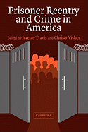 Prisoner Reentry and Crime in America