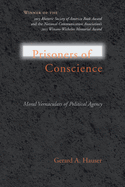 Prisoners of Conscience: Moral Vernaculars of Political Agency