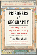 Prisoners of Geography: Ten Maps That Explain Everything about the Worldvolume 1