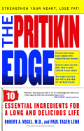 Pritikin Edge: 10 Essential Ingredients for a Long and Delicious Life