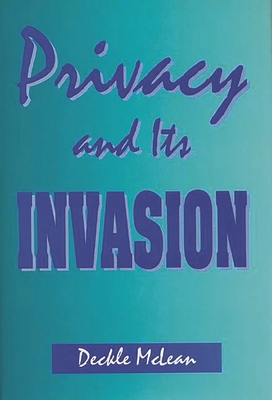 Privacy and Its Invasion - McLean, Deckle