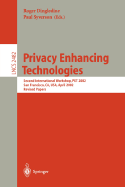 Privacy Enhancing Technologies: Second International Workshop, Pet 2002, San Francisco, CA, USA, April 14-15, 2002, Revised Papers