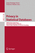 Privacy in Statistical Databases: UNESCO Chair in Data Privacy, International Conference, Psd 2018, Valencia, Spain, September 26-28, 2018, Proceedings