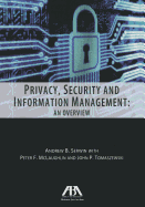 Privacy, Security and Information Management: An Overview