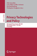 Privacy Technologies and Policy: 9th Annual Privacy Forum, Apf 2021, Oslo, Norway, June 17-18, 2021, Proceedings