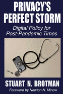 Privacy's Perfect Storm: Digital Policy for Post-Pandemic Times