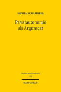 Privatautonomie als Argument: Eine Untersuchung der hchstrichterlichen Entscheidungspraxis