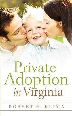 Private Adoption in Virginia - Klima, Robert