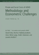 Private and Social Costs of ADHD: Methodology and Econometric Challenges