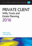 Private Client: Wills, Trusts and Estate Planning 2016