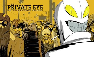 Private Eye Deluxe Edition - Vaughan, Brian K, and Martin, Marcos (Artist)