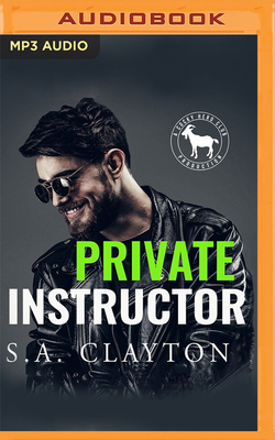 Private Instructor: A Hero Club Novel - Clayton, S a, and Club, Hero, and Oakley, Thomas (Read by)