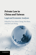 Private Law in China and Taiwan: Legal and Economic Analyses