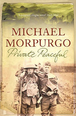 Private Peaceful - Morpurgo, Michael