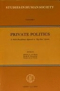 Private Politics: A Multi-Disciplinary Approach to 'Big-Man' Systems - Bakel, M a Van (Editor), and Hagesteijn, R R (Editor), and Velde, P Van De (Editor)