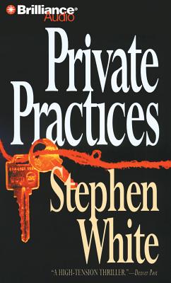 Private Practices - White, Stephen, Dr., and Hill, Dick (Read by)