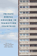 Private Rental Housing in Transition Countries: An Alternative to Owner Occupation?