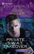 Private S.W.A.T. Takeover