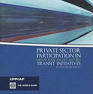 Private Sector Participation in Light Rail-Light Metro Transit Initiatives