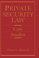 Private Security Law: Case Studies