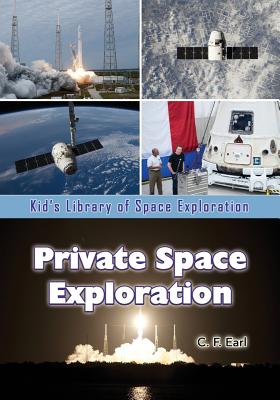 Private Space Exploration - Earl, C F