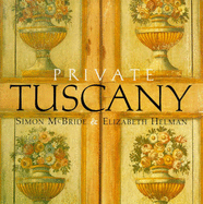 Private Tuscany - McBridge, Simon, and Helman, Elizabeth