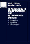 Privatisierung in Transformations- Und Entwicklungslndern: -Strategien -Beratung -Erfahrungen