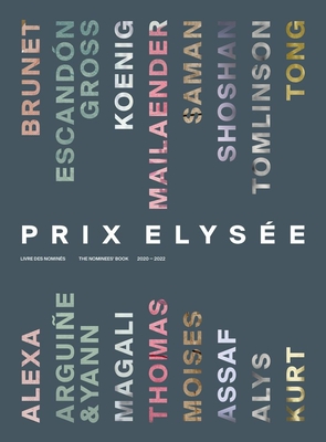 Prix Elyse: The Nominees' Book 2020-2022 - Franck, Tatyana (Editor), and Dorner, Lydia (Editor)