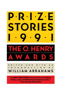 Prize Stories 1991: The O. Henry Awards - Abrahams, William