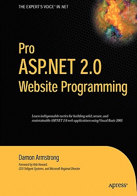 Pro ASP.NET 2.0 Website Programming - Armstrong, Damon