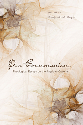 Pro Communione - Guyer, Benjamin (Editor), and Radner, Ephraim (Foreword by)