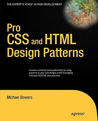 Pro CSS and HTML Design Patterns - Bowers, Michael
