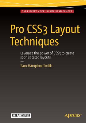 Pro CSS3 Layout Techniques - Hampton-Smith, Sam