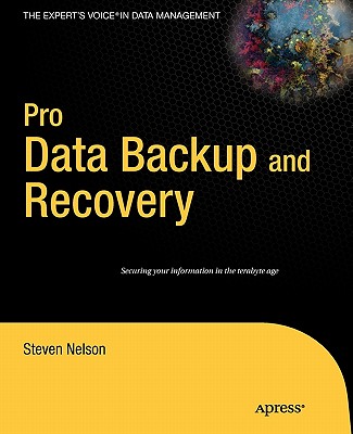 Pro Data Backup and Recovery - Nelson, Steven