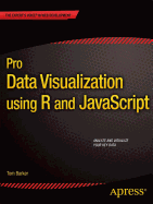 Pro Data Visualization Using R and JavaScript