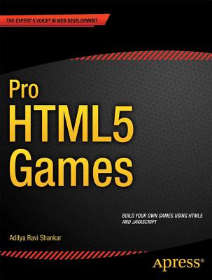 Pro HTML5 Games - Shankar, Aditya Ravi