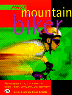 Pro Mountain Biker: The Complete Manual of Mountain Biking
