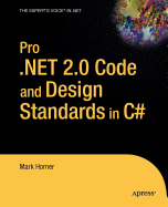 Pro .Net 2.0 Code and Design Standards in C#