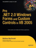 Pro .Net 2.0 Windows Forms and Custom Controls in VB 2005 - MacDonald, Matthew