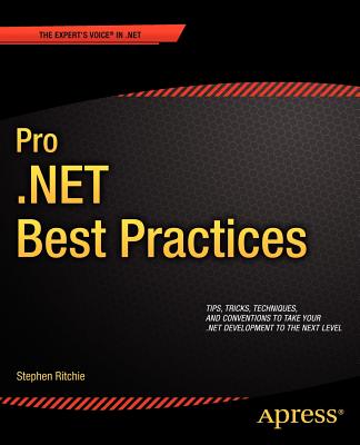 Pro .NET Best Practices - Ritchie, Stephen