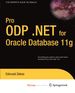 Pro ODP.NET for Oracle Database 11g - Zehoo, Edmund