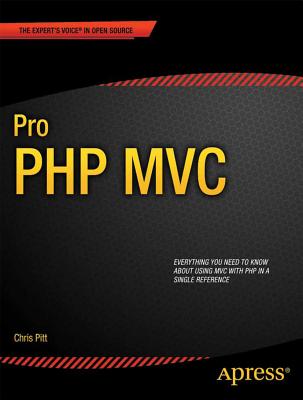 Pro PHP MVC - Pitt, Chris