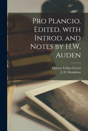 Pro Plancio. Edited, with Introd. and Notes by H.W. Auden