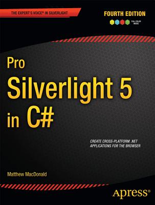 Pro Silverlight 5 in C# - MacDonald, Matthew