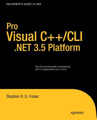 Pro Visual C++/CLI and the .NET 3.5 Platform - Fraser, Stephen R G