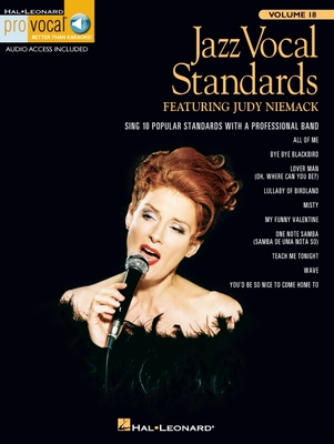 Pro Vocal Volume 18: Jazz Vocal Standards Featuring Judy Niemack - Niemack, Judy (Creator)