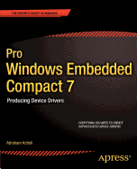 Pro Windows Embedded Compact 7: Producing Device Drivers