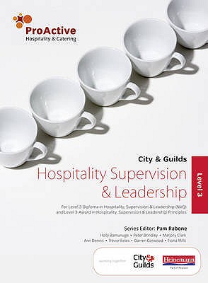 ProActive Level 3 Hospitality Supervision and Leadership - Clark, Marjory, and Dennis, Ann, and Garwood, Darren